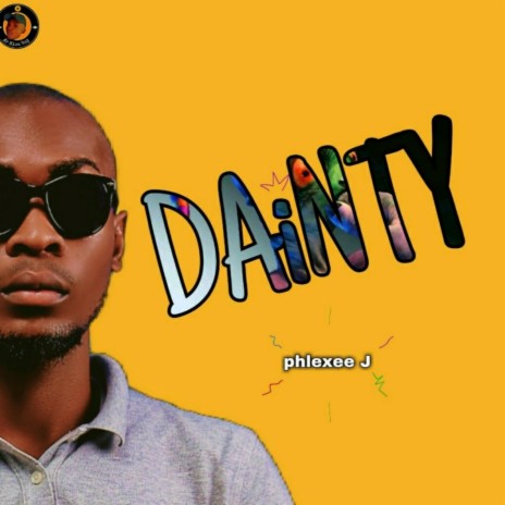 DAINTY (feat. Phlexee J) | Boomplay Music