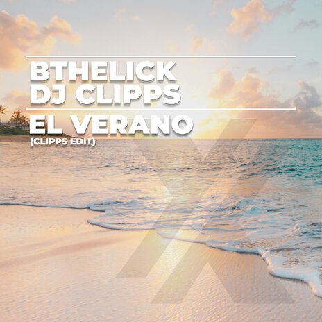 El Verano (Clipps Edit) ft. DJ Clipps