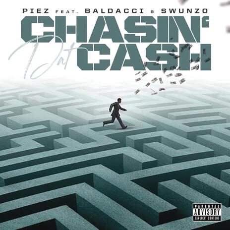 Chasin' Dat Cash ft. Baldacci & Swunzo | Boomplay Music