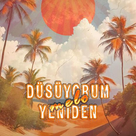 Düşüyorum Yeniden | Boomplay Music