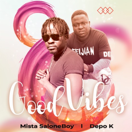 Good Vibes ft. Depo K | Boomplay Music