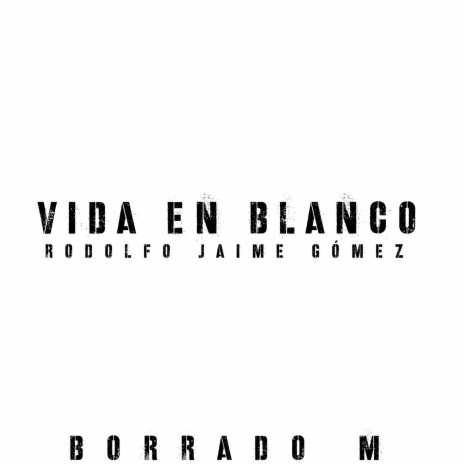 Vida En Blanco | Boomplay Music