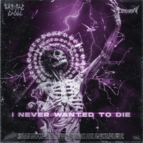 I NEVER WANTED TO DIE ft. Skorn | Boomplay Music