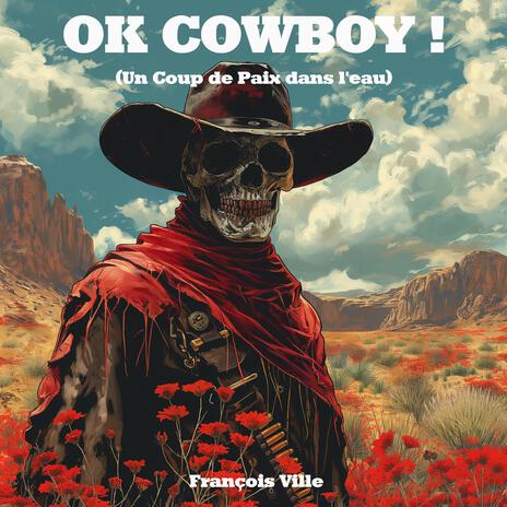 OK COWBOY ft. Benjamin Gaudillière | Boomplay Music