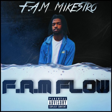 F.A.M Flow ft. F.A.M Mikestro | Boomplay Music