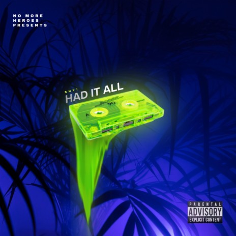 Had It All | Boomplay Music