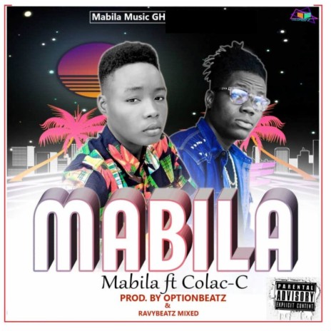 Mabila ft. Colac-C | Boomplay Music