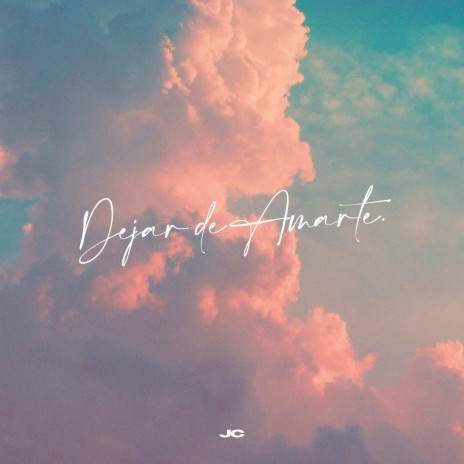 Dejar de Amarte. | Boomplay Music