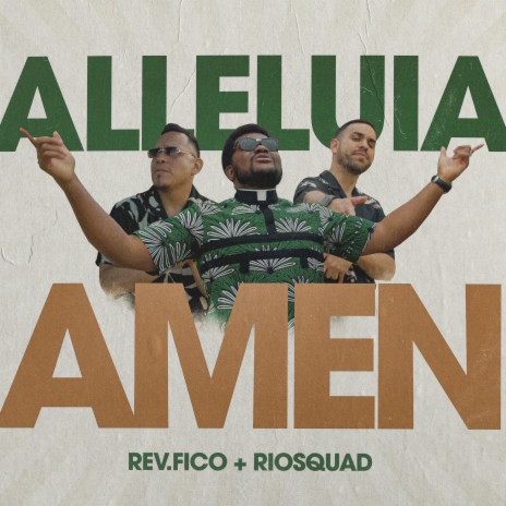Alleluia Amen ft. RioSquad | Boomplay Music