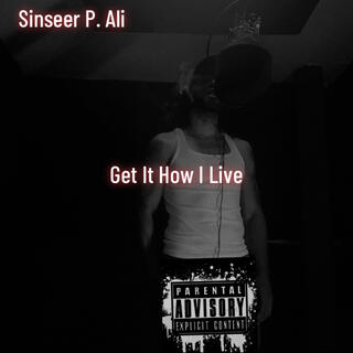 Get It How I Live (Live)