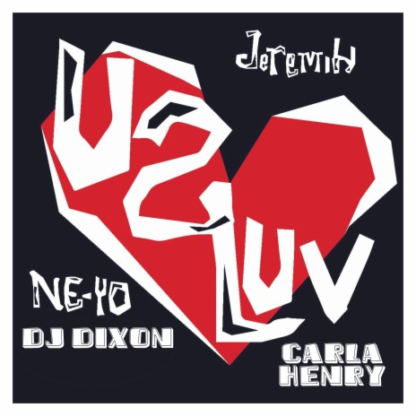 U 2 Luv (Dancehall Version) ft. Carla Henry