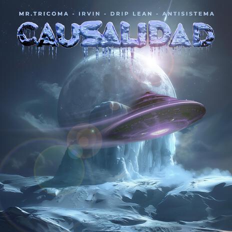 Causalidad ft. Irvin, Drip Lean & Antisistema | Boomplay Music