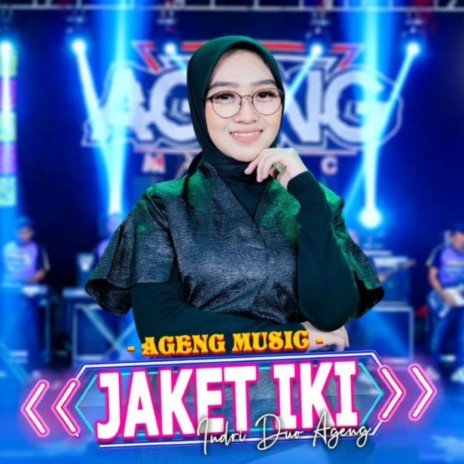 Jaket Iki ft. Indri Duo Ageng | Boomplay Music