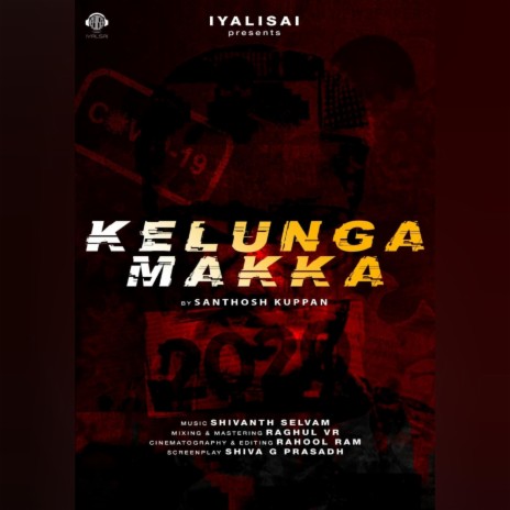 Kelunga Makka (Covid-19 Song) | Boomplay Music