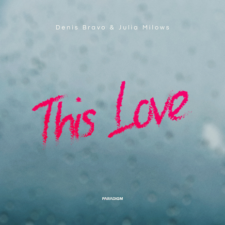 This Love ft. Julia Milows | Boomplay Music