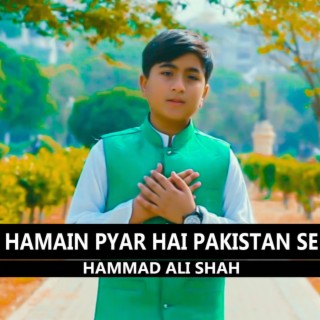 Humain Pyar Hai Pakistan Se