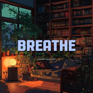 BREATHE