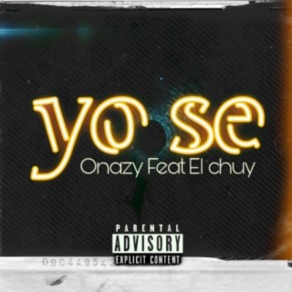 Yo se (feat. El Chuy)