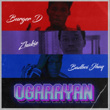 Ogarayan ft. Zhakie & BADBOI JHAY | Boomplay Music