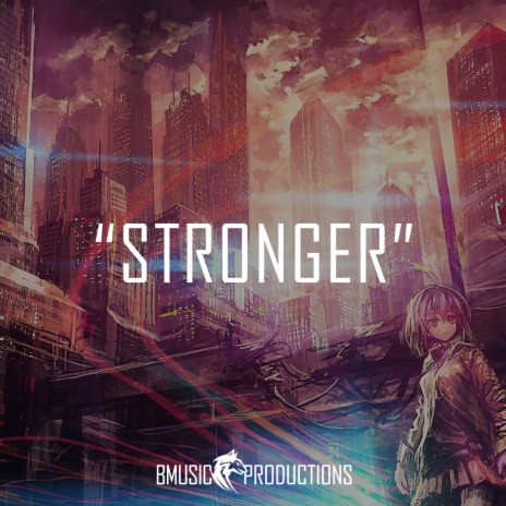 Stronger | Boomplay Music