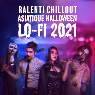 Ralenti chillout: Asiatique Halloween lo-fi 2021, Lo-Fi asiatique doux, Art du plaisir sexuel, Lofi d'hiver relaxant, Le type de béats asiatiques, Lofi sensuel d'Halloween