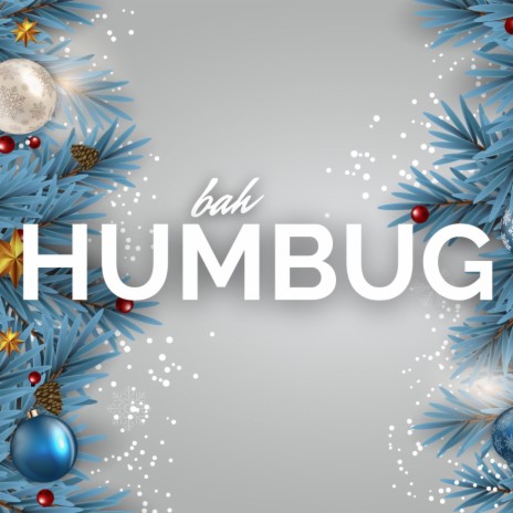 bah Humbug | Boomplay Music