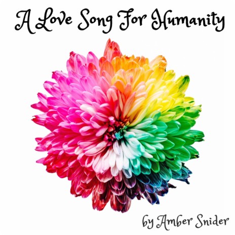 A Love Song for Humanity | Boomplay Music