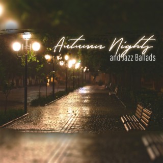 Autumn Nights and Jazz Ballads: Instrumental Jazz After Dark, Autumn Lounge
