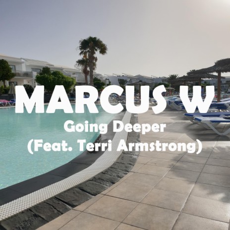 Going Deeper (Uplifted Mix) ft. Terri Armstrong