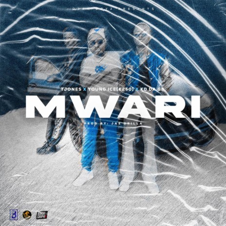 Mwari ft. Tjones & KD Da Gr8