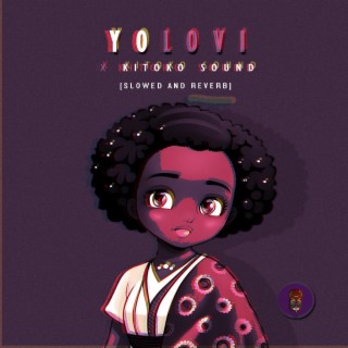 Yolovi (Slowed & Reverbed)