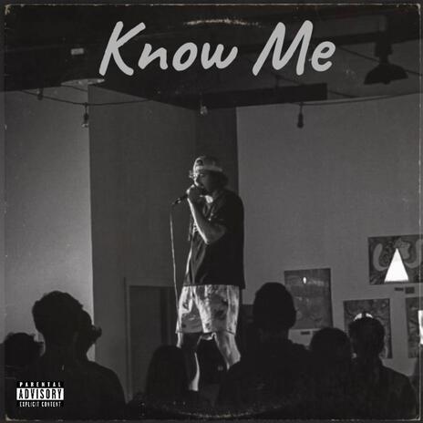 Know Me | Boomplay Music