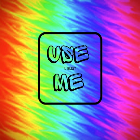 use me
