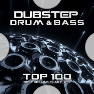 Dubstep Drum & Bass Top 100 Best Selling Chart Hits