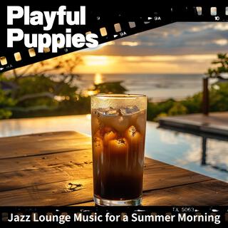 Jazz Lounge Music for a Summer Morning