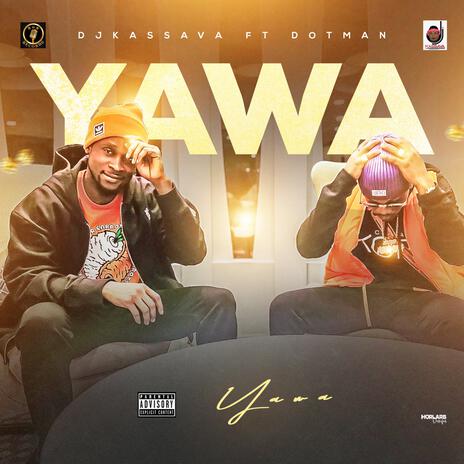 YAWA | Boomplay Music