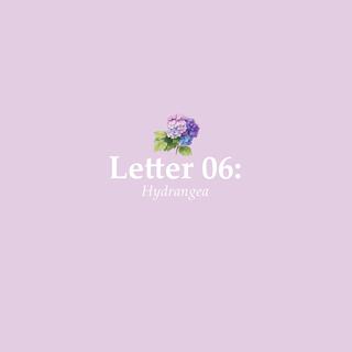 Letter 06: Hydrangea