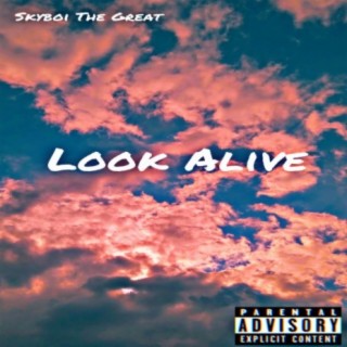 Look Alive