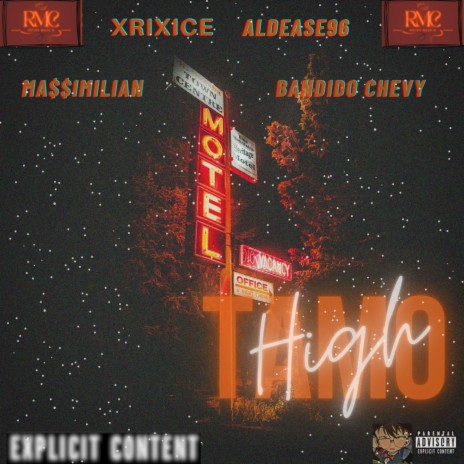 Tamo' High ft. Aldease96, Ma$$imilian & Bandido Chevy | Boomplay Music