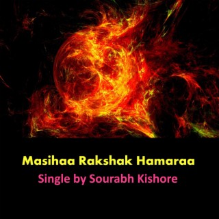 Masihaa Rakshak Hamaraa lyrics | Boomplay Music