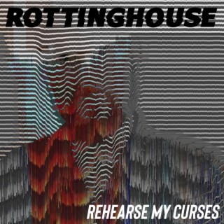 Rehearse My Curses