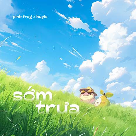 sớm trưa ft. Huy Lê | Boomplay Music