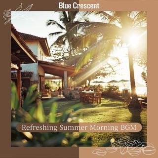 Refreshing Summer Morning Bgm