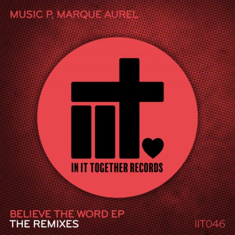 I Believe The Word (DJ Kone & Marc Palacios Extended Remix) ft. Marque Aurel