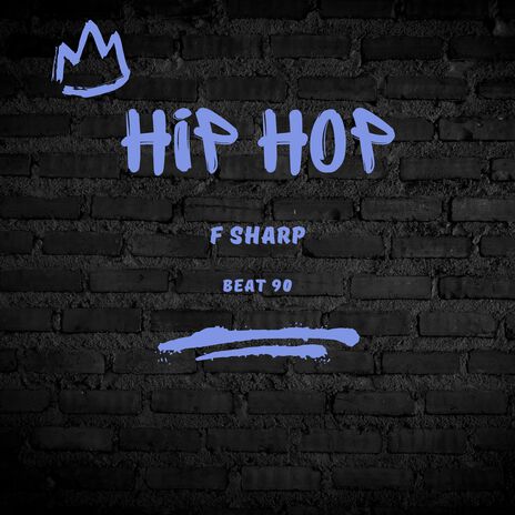 Hip Hop F Sharp Beat 90 | Boomplay Music