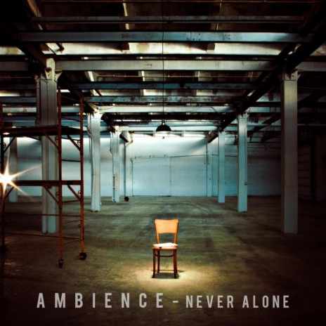 Never Alone | Boomplay Music