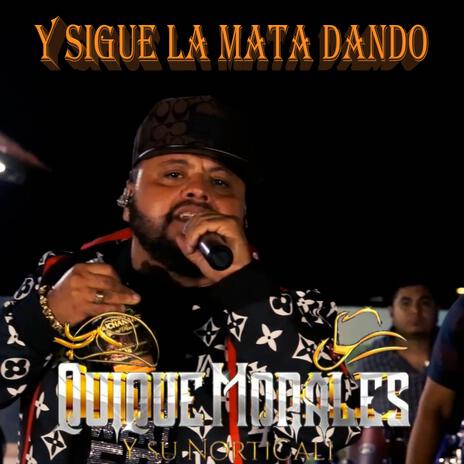 Y Sigue la Mata Dando | Boomplay Music