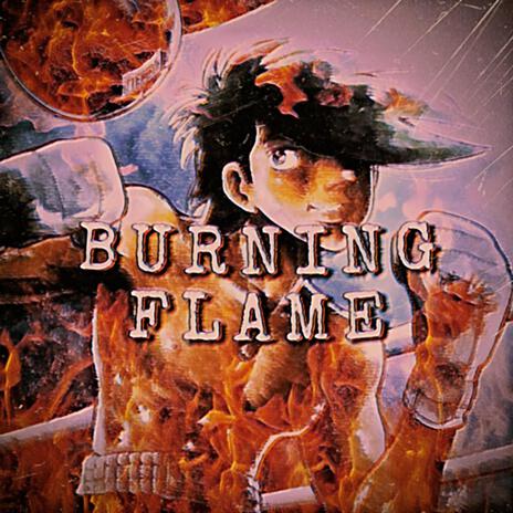 BURNING FLAME | Boomplay Music