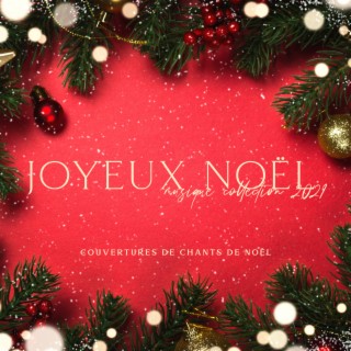 Joyeux Noël musique collection 2021: Couvertures de chants de Noël