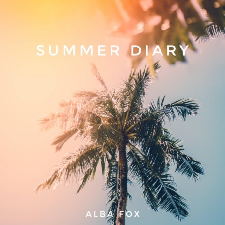 Summer Diary | Boomplay Music